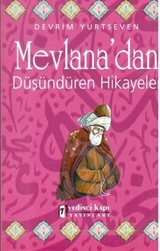 Mevlana'dan Düşündüren Hikayeler