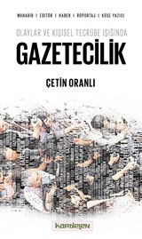 Olaylar ve Kişisel Tecrübe Işığında Gazetecilik