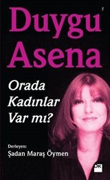 Orada Kadınlar Var mı?