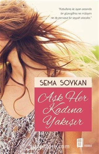 Aşk Her Kadına Yakışır