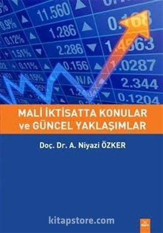 Mali İktisatta Konular ve Güncel Yaklaşımlar