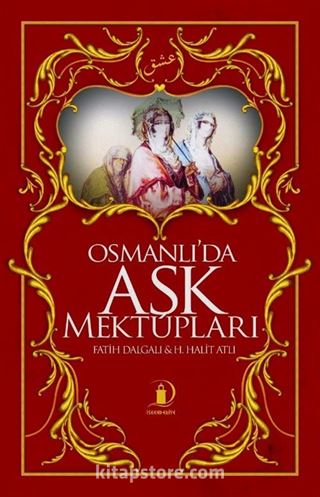 Osmanlı'da Aşk Mektupları