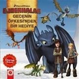 Ejderhalar / Gecenin Öfkesi'nden Bir Hediye