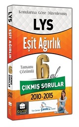 LYS Eşit Ağırlık Tamamı Çözümlü 6 Yıl Çıkmış Sorular 2010-2015