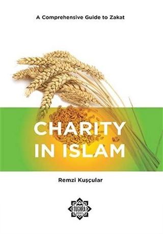 Charity in Islam: A Comprehensive Guide to Zakat