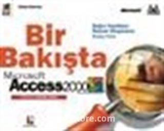 Bir Bakışta Microsoft Access 2000 (Türkçe Sürüme Göre)