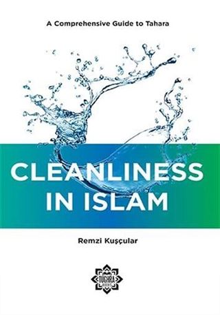 Cleanliness in Islam: A Comprehensive Guide to Tahara