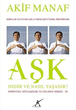 Aşk Nedir? Nasıl Yaşanır?