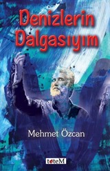 Denizlerin Dalgasıyım