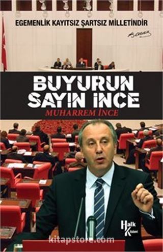 Buyurun Sayın İnce