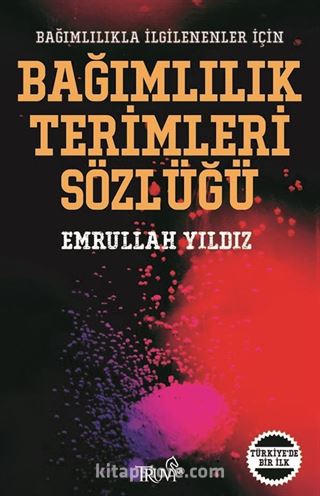 Bağımlılık Terimleri Sözlüğü