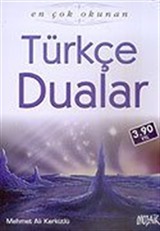 Türkçe Dualar (özel baskı) Günlük Hayatta En Çok İhtiyaç Duyulan