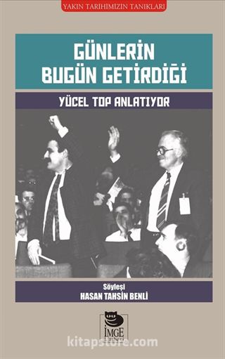 Günlerin Bugün Getirdiği