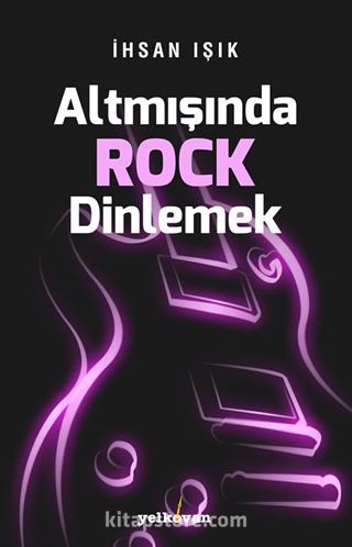 Altmışında Rock Dinlemek