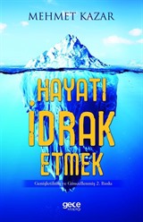 Hayatı İdrak Etmek