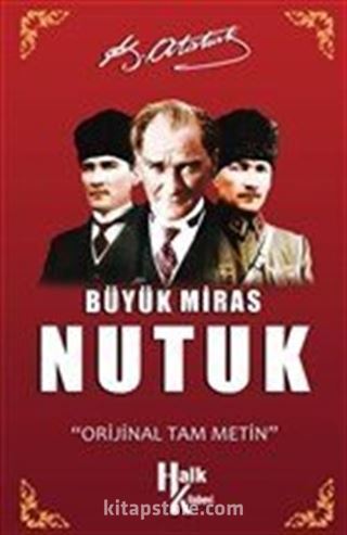 Büyük Miras Nutuk (Orjinal Tam Metin)