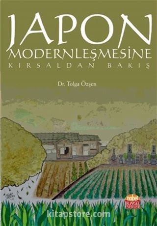 Japon Modernleşmesine Kırsaldan Bakış