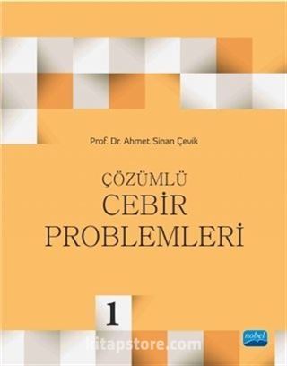 Çözümlü Cebir Problemleri - I