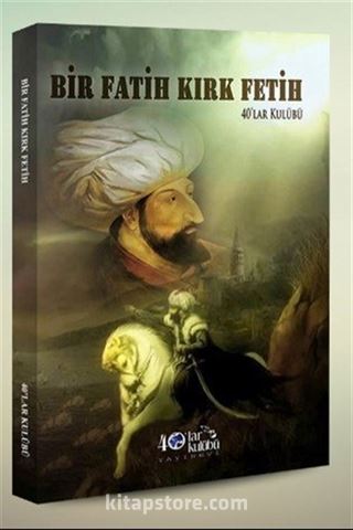 Bir Fatih Kırk Fetih