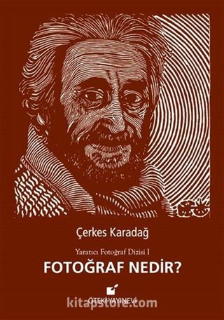 Fotoğraf Nedir? / Yaratıcı Fotoğraf Dizisi 1