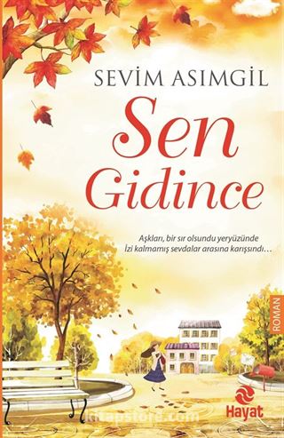 Sen Gidince