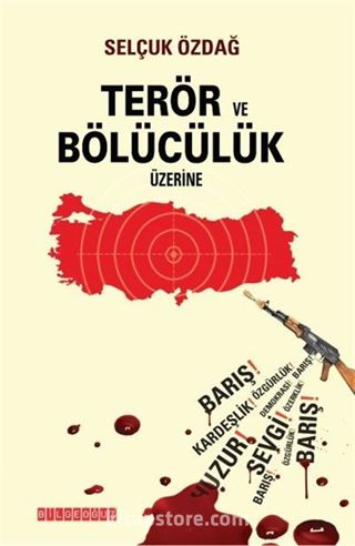 Terör ve Bölücülük Üzerine