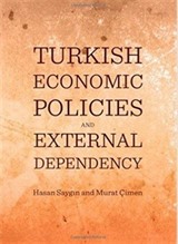 Turkish Economic Policies and External Dependency