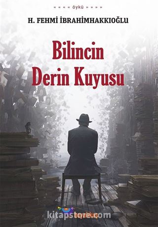 Bilincin Derin Kuyusu