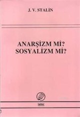 Anarşizm mi? Sosyalizm mi?