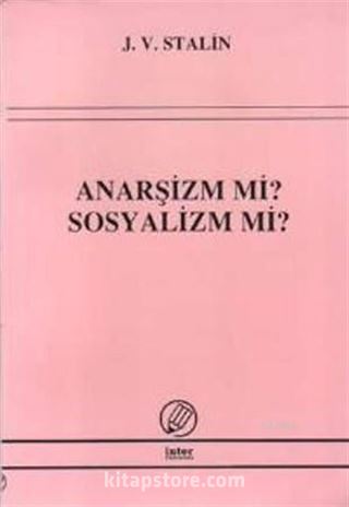 Anarşizm mi? Sosyalizm mi?