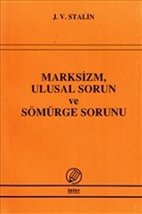 Marksizm, Ulusal Sorun ve Sömürge Sorunu