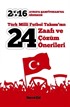 Türk Milli Futbol Takımı'nın 24 Zaafı ve Çözüm Önerileri