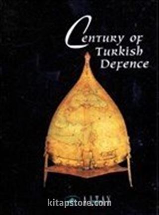 Century Of Turkish Defence