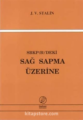 SBKP (B)'deki Sağ Sapma Üzerine