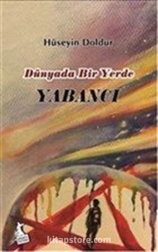 Dünyada Bir Yerde Yabancı