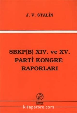 SBKP (B) XIV ve XV. Parti Kongre Raporları