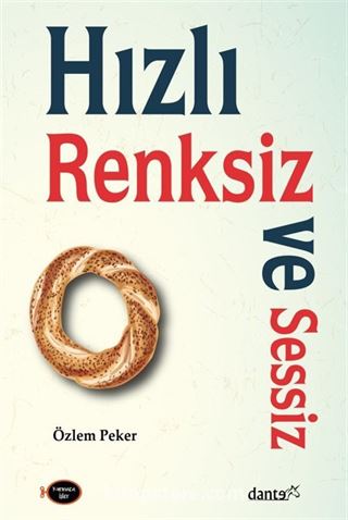 Hızlı, Renksiz ve Sessiz