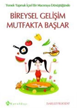 Bireysel Gelişim Mutfakta Başlar