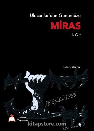 Ulucanlardan Günümüze Miras (1. Cilt)