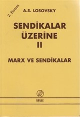 Sendikalar Üzerine II