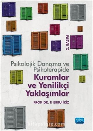 Psikolojik Danışma ve Psikoterapide Kuramlar ve Yenilikçi Yaklaşımlar