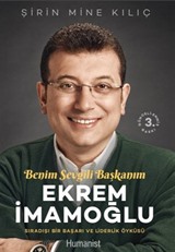 Ekrem İmamoğlu Benim Sevgili Başkanım