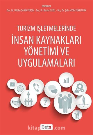 Turizm İşletmelerinde İnsan Kaynakları Yönetimi ve Uygulamaları