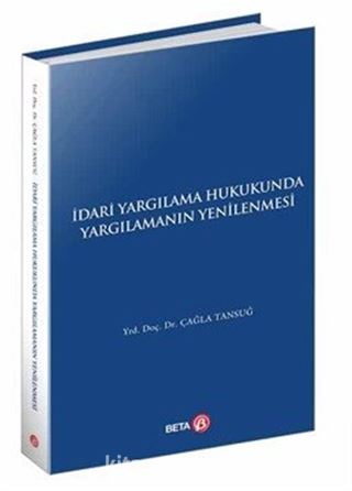 İdari Yargılama Hukukunda Yargılamanın Yenilenmesi