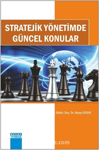 Stratejik Yönetimde Güncel Konular