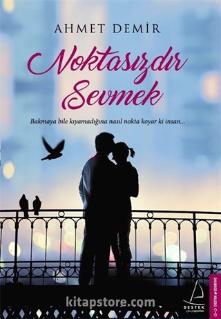 Noktasızdır Sevmek