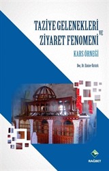 Taziye Gelenekleri ve Ziyaret Fenomeni