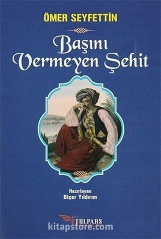 Başını Vermeyen Şehit