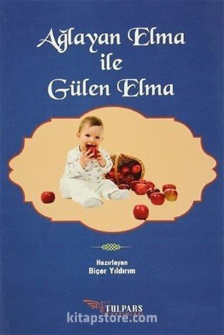 Ağlayan Elma ile Gülen Elma