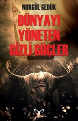 Dünyayı Yöneten Gizli Örgütler